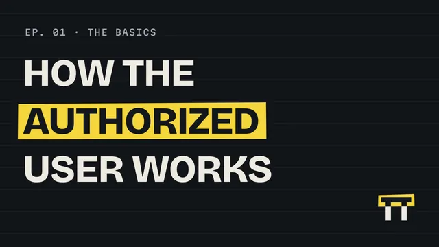 Thumbnail for “How authorized users actually work”